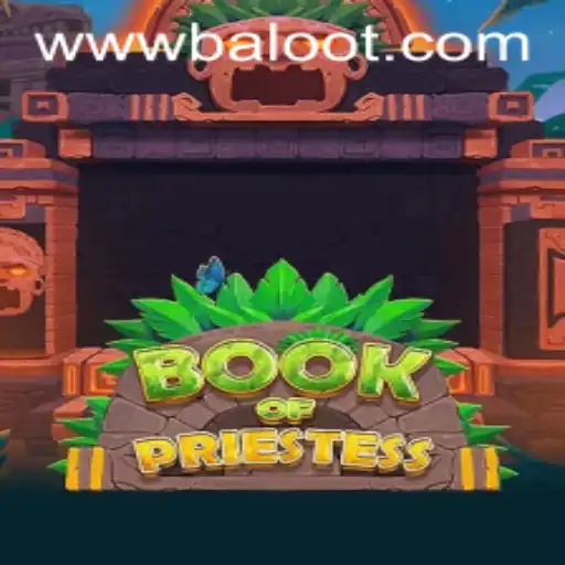 Discover the Enchanting World of BookOfPriestess: A Unique Blend of Strategy and Mystery